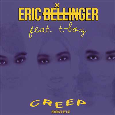 シングル/Creep (feat. T-Boz)/Eric Bellinger