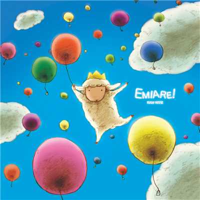 EMIARE！/RAM WIRE