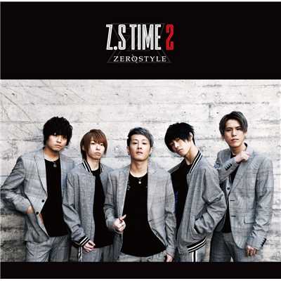 アルバム/Z.S TIME2/ZEROSTYLE