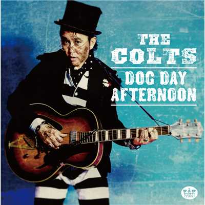 DOG DAY AFTERNOON/THE COLTS