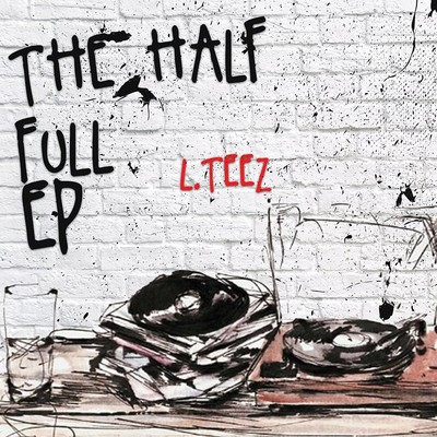 アルバム/THE HALF FULL EP/L.Teez