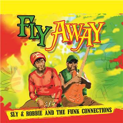 SLY&ROBBIE AND THE FUNK CONNECTIONS