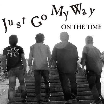 シングル/Just Go My Way/ON THE TIME