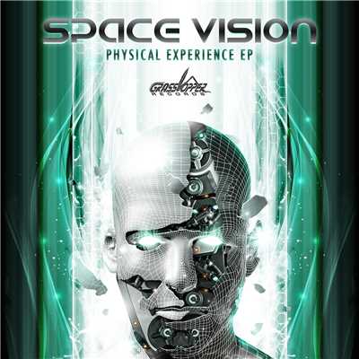 The Physical Experience (Original Mix)/Space Vision