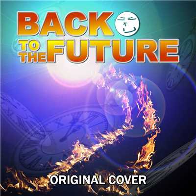 シングル/Back To The Future ORIGINAL COVER/NIYARI計画