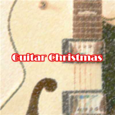 今年はギターでメリークリスマス！/Guitar Christmas