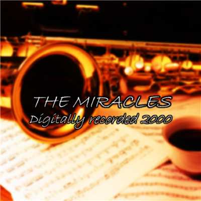アルバム/The Miracles-Digitally Recorded 2000-/ミラクルズ
