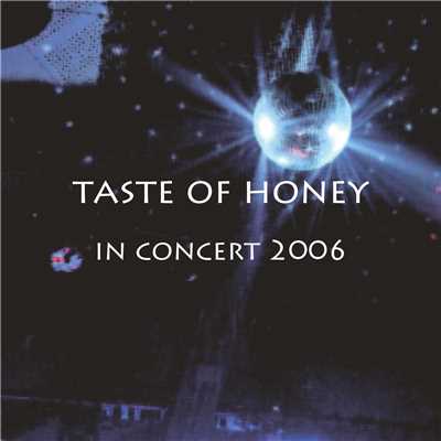 今夜はブギ・ウギ・ウギ(2006ライブ)/Taste of Honey