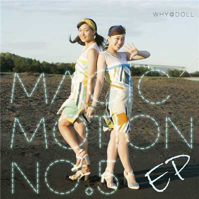 アルバム/Magic Motion No.5 EP/WHY＠DOLL