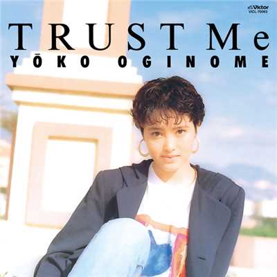 アルバム/TRUST Me/荻野目 洋子