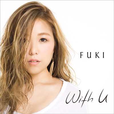 シングル/With U/FUKI