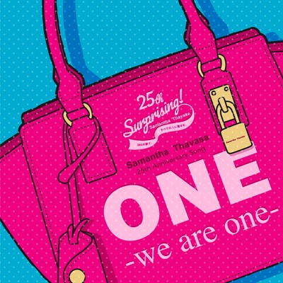 ONE -we are one-/Samantha Thavasa Family