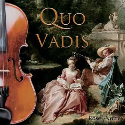 アルバム/QUO VADIS/Rose Noire