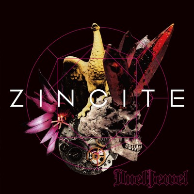 ZINCITE(通常盤)/DuelJewel