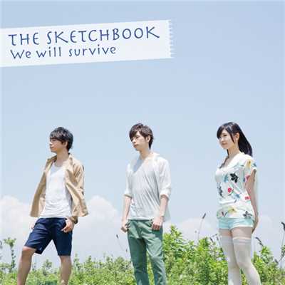 シングル/We will survive/The Sketchbook