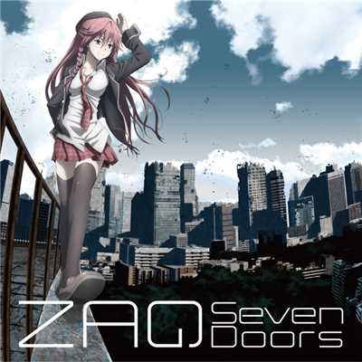 トリニティセブン オープニング・ソング「Seven Doors」/ZAQ