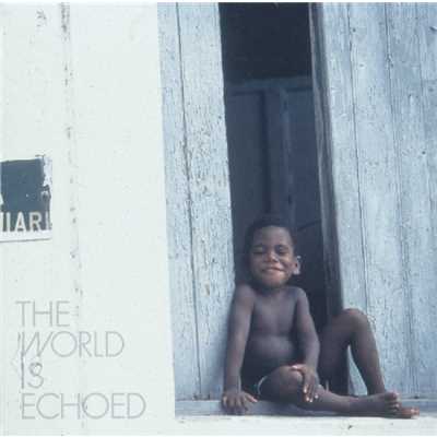 アルバム/THE WORLD IS ECHOED/FreeTEMPO