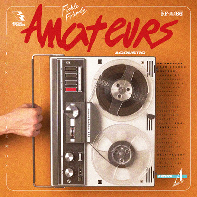 シングル/Amateurs (Acoustic)/Fickle Friends