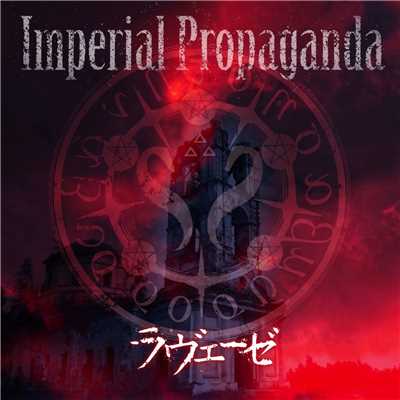 Imperial Propaganda/ラヴェーゼ