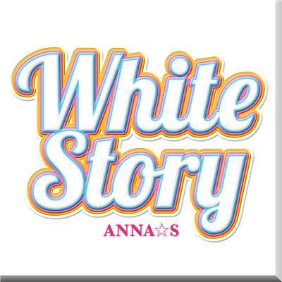 アルバム/White Story/ANNA☆S