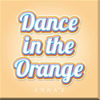 アルバム/Dance in the Orange/ANNA☆S