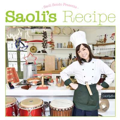 Saoli's Recipe/仙道さおり