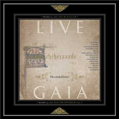 LIVE GAIA [通常盤]/Scheherazade