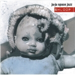 Pizza/Ju-Ju Space Jazz