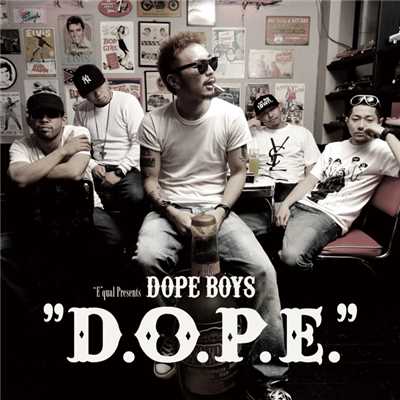 DOPE BOYS In The Hood/Equal Presents DOPE BOYS