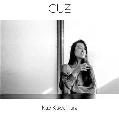 アルバム/Cue/Nao Kawamura