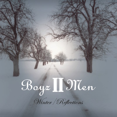 アルバム/Winter／Reflections/Boyz II Men