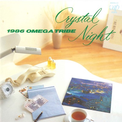 アルバム/Crystal Night/1986 OMEGA TRIBE