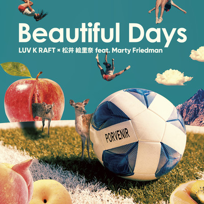 Beautiful Days 〜 Instrumental 〜/LUV K RAFT × 松井 絵里奈 feat. Marty Friedman