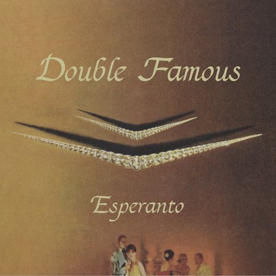 アルバム/Esperanto/Double Famous
