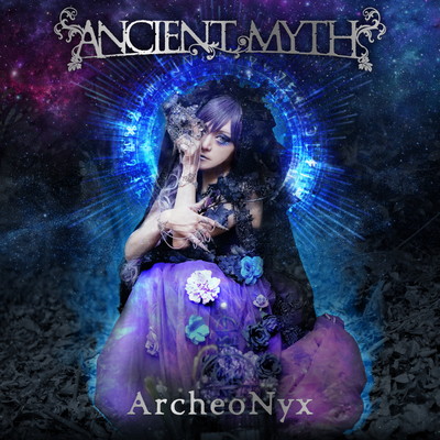 ArcheoNyx(Remastered)/ANCIENT MYTH