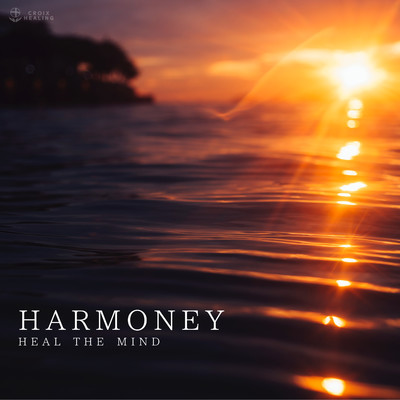 アルバム/HARMONEY-HEAL THE  MIND-/CROIX HEALING