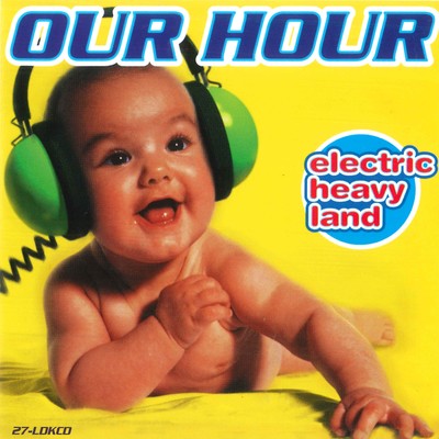 アルバム/Electric Heavy Land/Our Hour