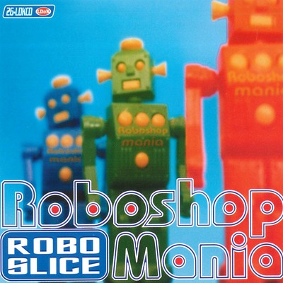 シングル/Love A Go Go/Roboshop Mania