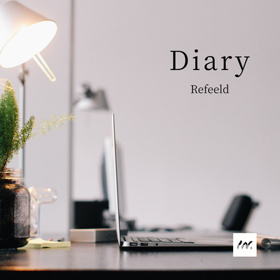 アルバム/Diary/Refeeld