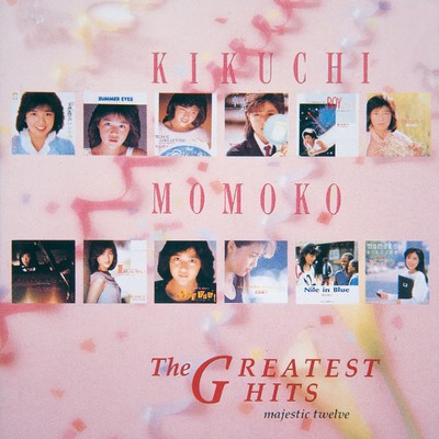 アルバム/Kikuchi Momoko The GREATEST HITS〜Majestic Twelve〜/菊池桃子