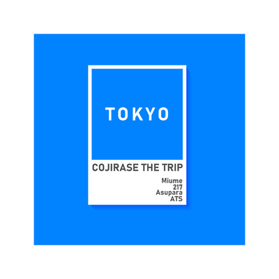 アルバム/Tokyo/COJIRASE THE TRIP