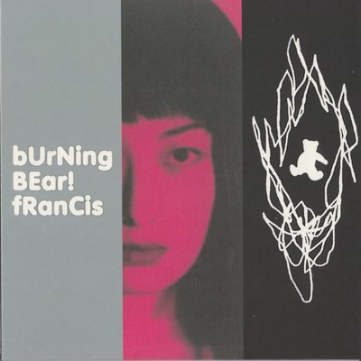 アルバム/Burning Bear！/Francis