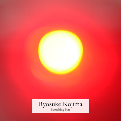 シングル/Scorching Sun/Ryosuke Kojima