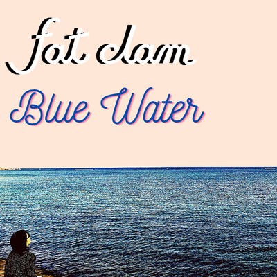 Blue Water/fat clam