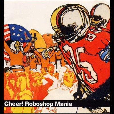 アルバム/Cheer！ Roboshop Mania/Roboshop Mania