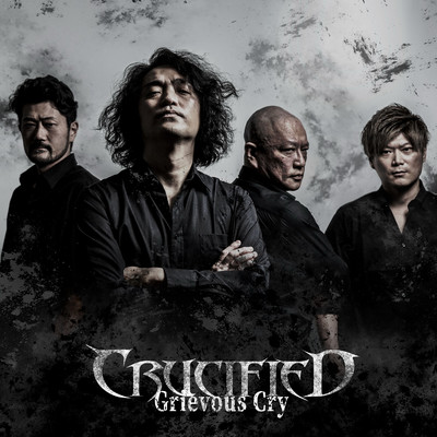 Grievous Cry/CRUCIFIED