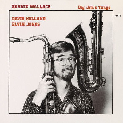 Big Jim Does The Tango For You/BENNIE WALLACE