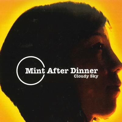 ため息ひとつ/Mint After Dinner