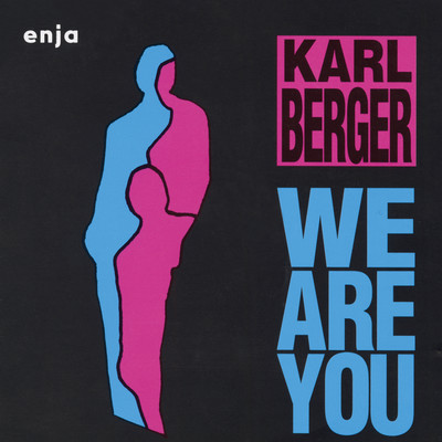 When I Sing ／ Easy ／ We Are You (II)/KARL BERGER