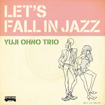 LET'S FALL IN JAZZ -reprise-/YUJI OHNO TRIO